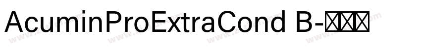 AcuminProExtraCond B字体转换